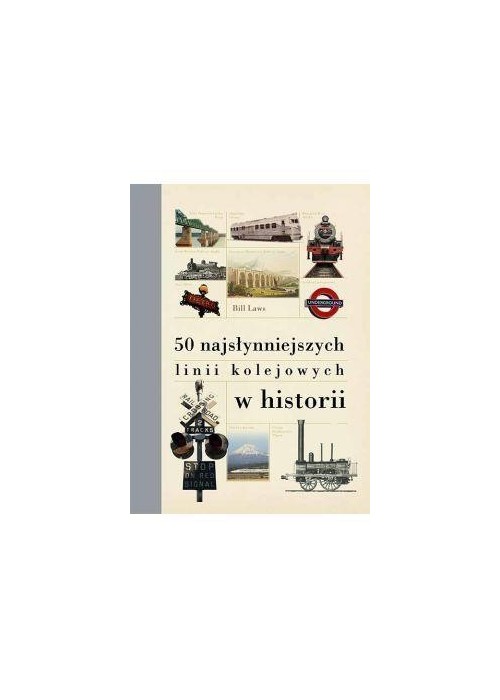 50 najsłynniejszych linii kolejowych w historii