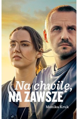 Na chwilę, na zawsze