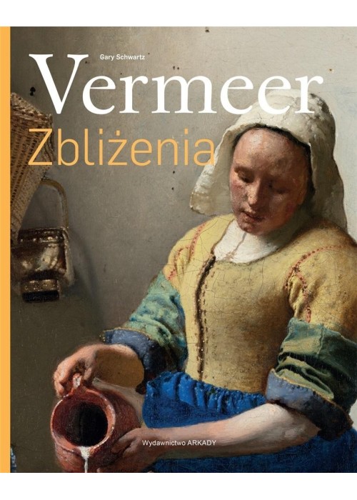 Vermeer. Zbliżenia