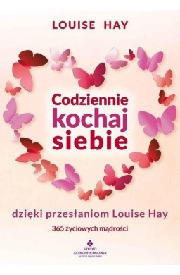 Codziennie kochaj siebie dzięki przesłaniom