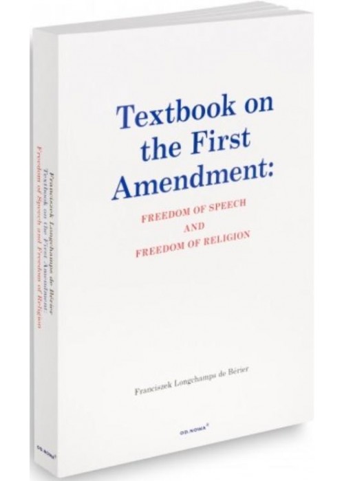 Textbook on the First Amendment: Freedom of...