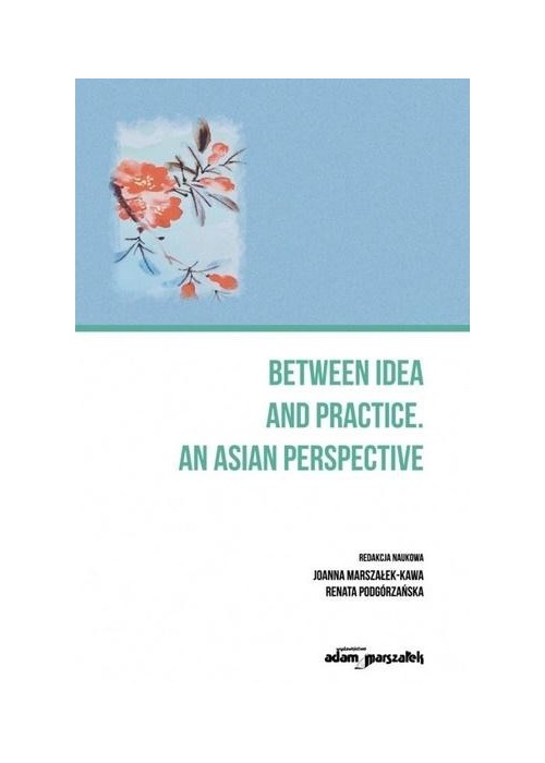 Between an idea and practice. An Asian perspective