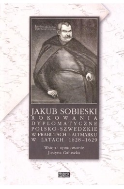 Jakub Sobieski rokowania dyplomatyczne