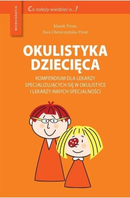 Okulistyka dziecięca kompendium dla lekarzy...