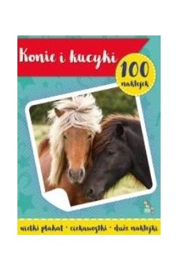 100 naklejek z plakatem. Konie i kucyki