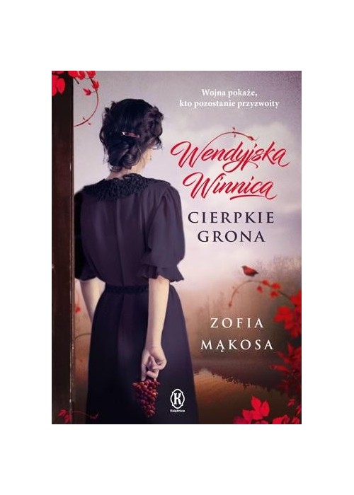 Wendyjska Winnica. Cierpkie grona
