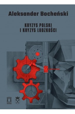 Kryzys Polski i kryzys ludzkości