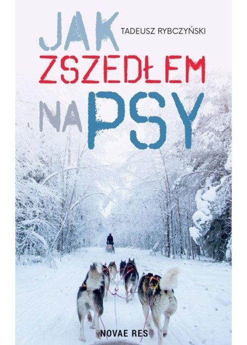 Jak zszedłem na psy