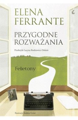 Przygodne rozważania. Felietony