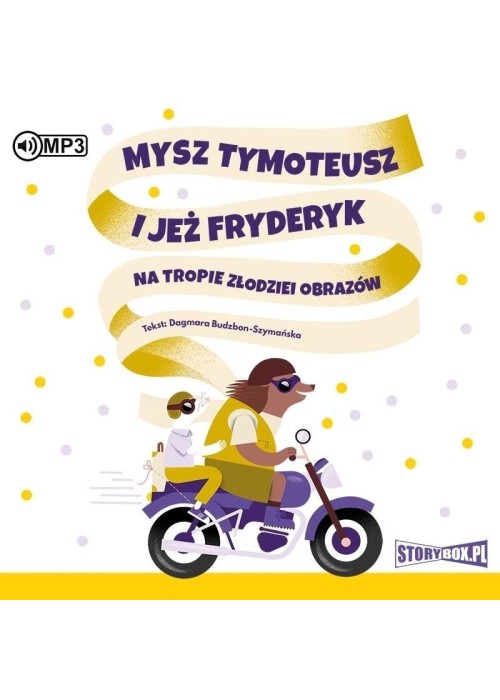 Mysz Tymoteusz i jeż Fryderyk.. audiobook