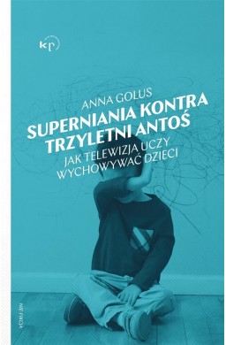 Superniania kontra trzyletni Antoś