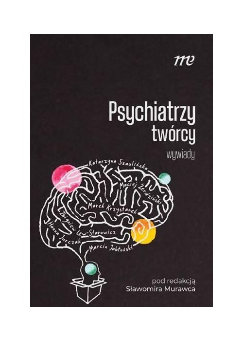 Psychiatrzy twórcy - wywiady