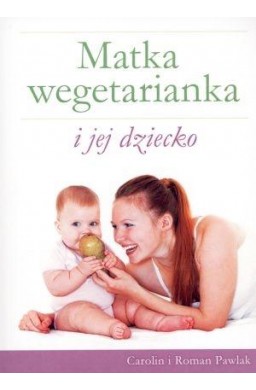 Matka wegetarianka i jej dziecko