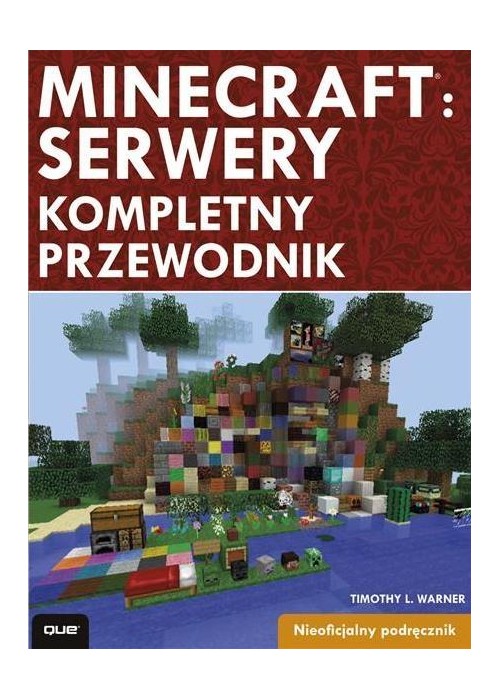 Minecraft: Serwery - kompletny przewodnik