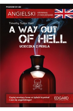 Angielski. Kryminał z ćwiczeniami A Way Out of Hel