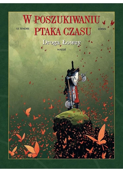 W poszukiwaniu ptaka czasu T.3 Droga łowcy