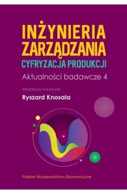 Inżynieria zarządzania. Cyfryzacja produkcji 4