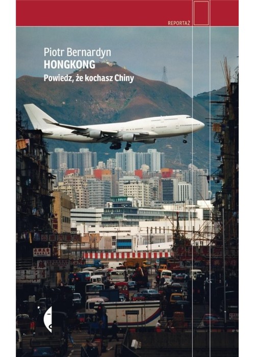 Hongkong. Powiedz, że kochasz Chiny