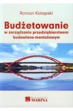 Budżetowanie w zarządzaniu przedsięb. bud. - mont.