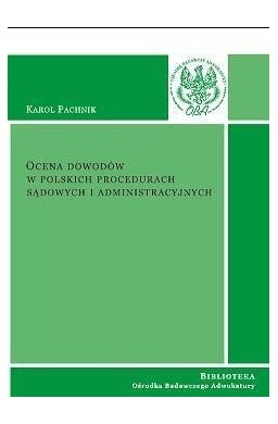 Ocena dowodów w polskich procedurach sądowych