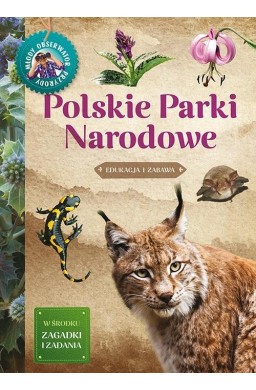 Młody Obserwator Przyrody-Polskie Parki Narodowe