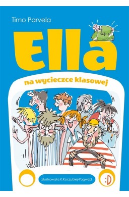 Ella T.3 Ella na szkolnej wycieczce