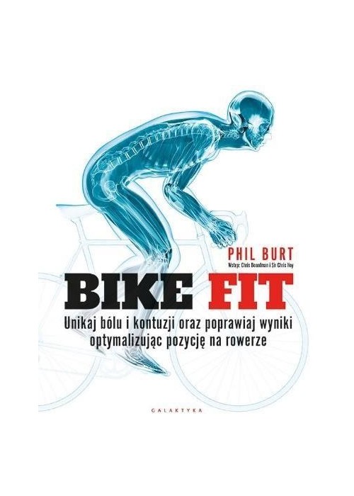 BIKE FIT. Unikaj bólu i kontuzji oraz poprawiaj..