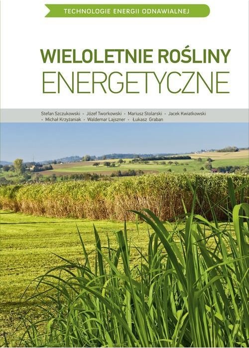 TEO. Wieloletnie rośliny energetyczne