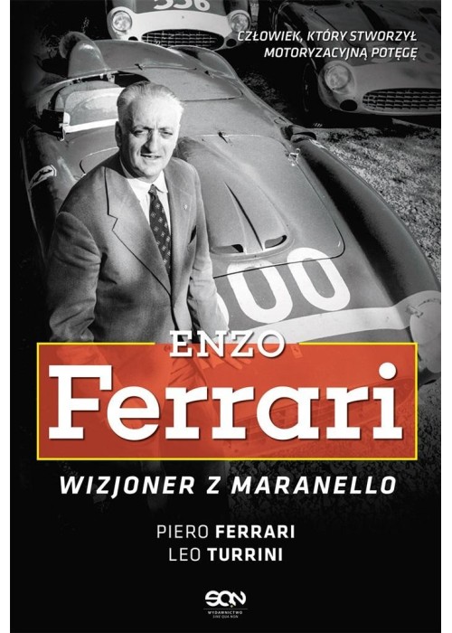 Enzo Ferrari. Wizjoner z Maranello w.2