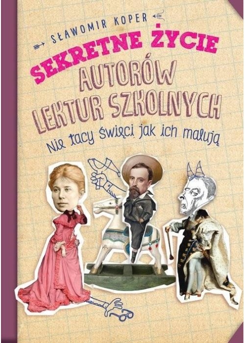 Sekretne życie autorów lektur szkolnych w.2