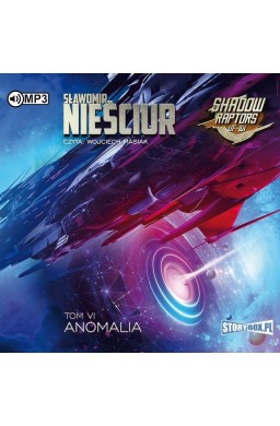 Shadow Raptors T.6 Anomalia audiobook