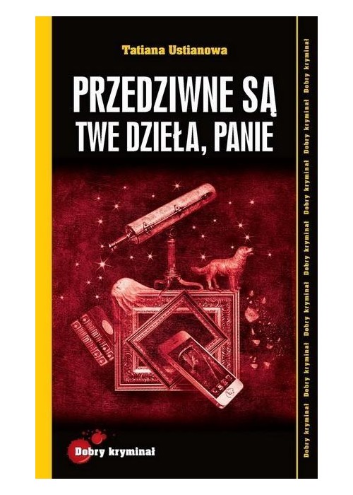 Dobry kryminał. Przedziwne są Twe dzieła, Panie