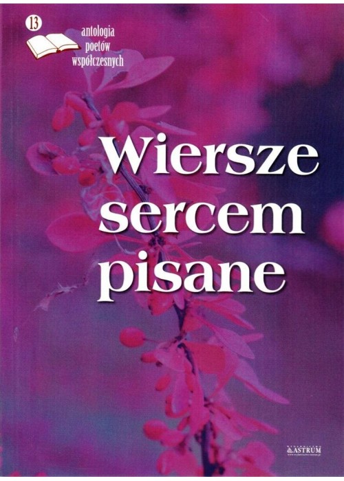 Wiersze sercem pisane 13