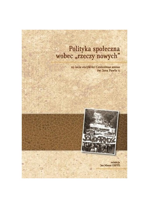 Polityka społeczna wobec rzeczy nowych