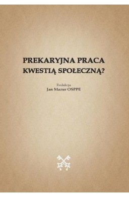 Prekaryjna praca kwestią społeczną?
