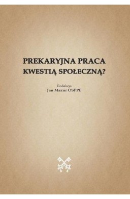 Prekaryjna praca kwestią społeczną?