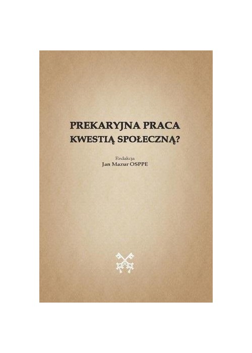 Prekaryjna praca kwestią społeczną?