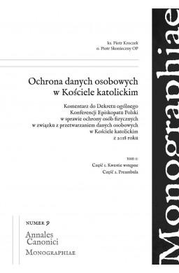 Ochrona danych osobowych w Kościele...T.1