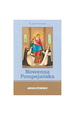 Modlitewnik. Nowenna Pompejańska i Różaniec BR