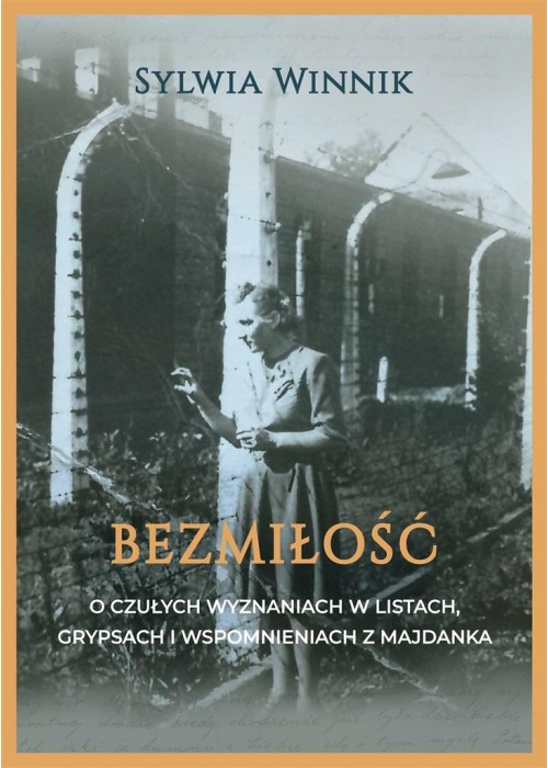 Bezmiłość. O czułych wyznaniach w listach..