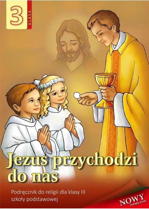 Religia SP 3 podr Jezus przychodzi do nas WDS