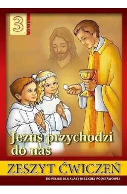 Religia SP 3 ćw Jezus przychodzi do nas WDS