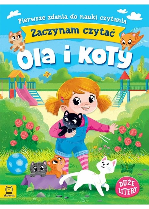 Zaczynam czytać. Duże litery. Pierwsze zdania...