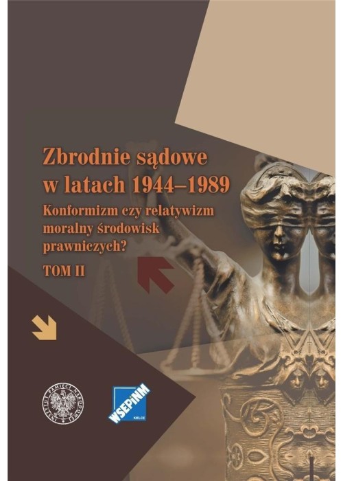 Zbrodnie sądowe w latach 19441989 T.2