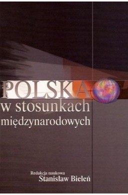 Polska w stosunkach międzynarodowych