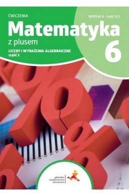 Matematyka SP 6 Z Plusem Liczby... ćw cz.2 A 3/3