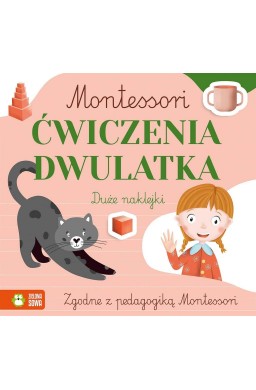 Montessori. Ćwiczenia dwulatka