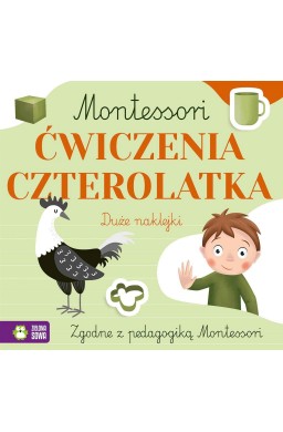 Montessori. Ćwiczenia czterolatka
