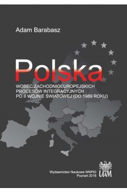 Polska wobec zachodnioeuropejskich procesów...