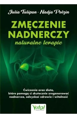 Zmęczenie nadnerczy naturalne terapie